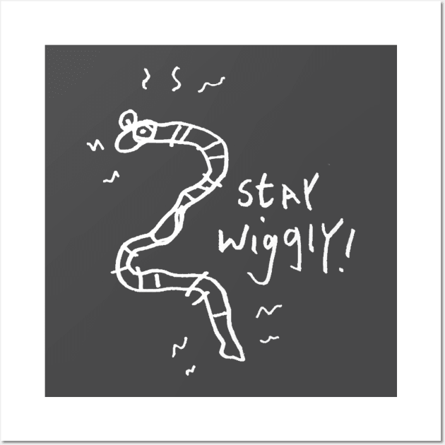 stay wiggly! (white print) Wall Art by mydearboy